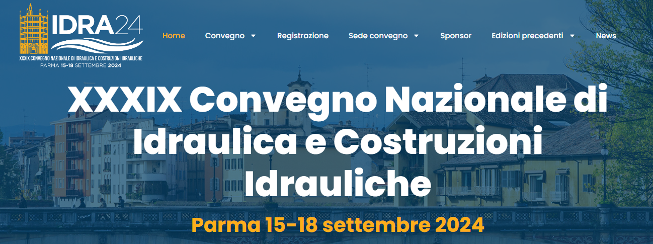 A Parma il XXXIX Convegno Nazionale di Idraulica e Costruzioni Idrauliche – 15-18 settembre 2024